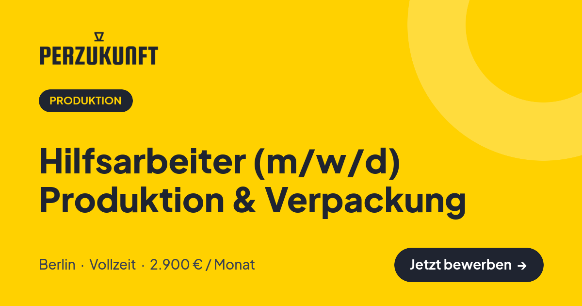 Stellenangebot: Hilfsarbeiter (m/w/d) Produktion & Verpackung – Produktion Jobs in Berlin – perZukunft