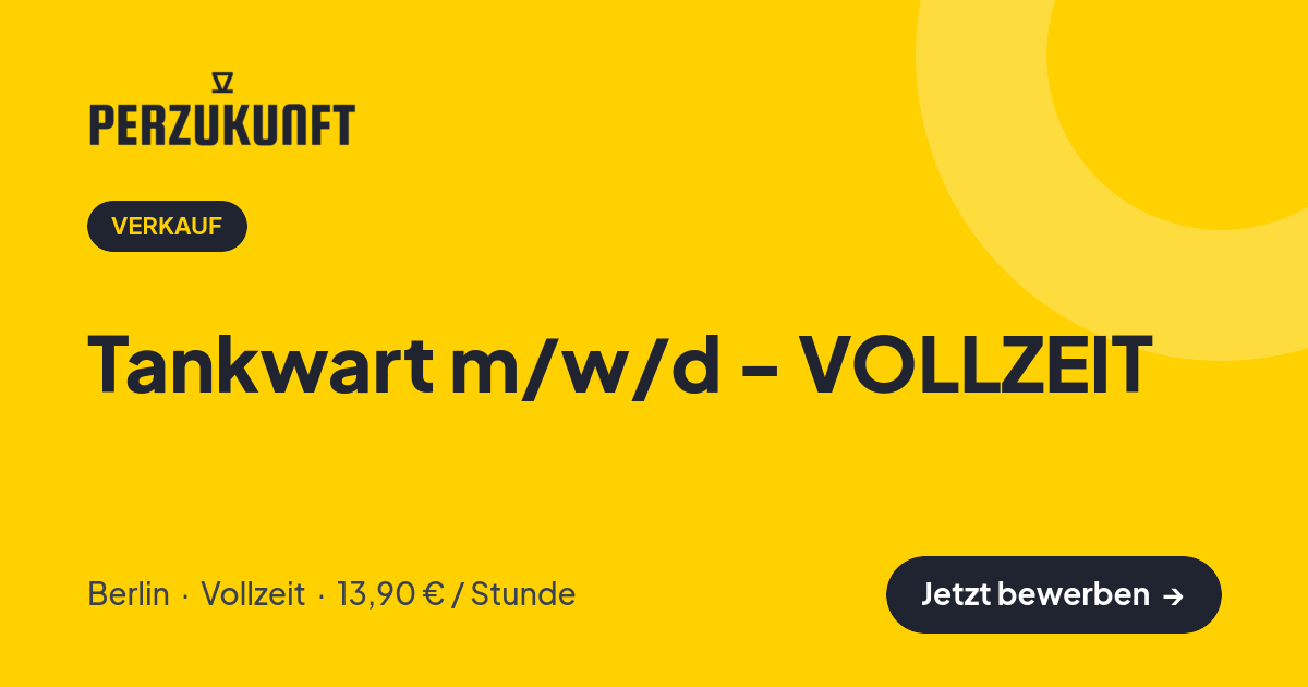Stellenangebot: Tankwart m/w/d - VOLLZEIT – Verkauf Jobs in Berlin – perZukunft