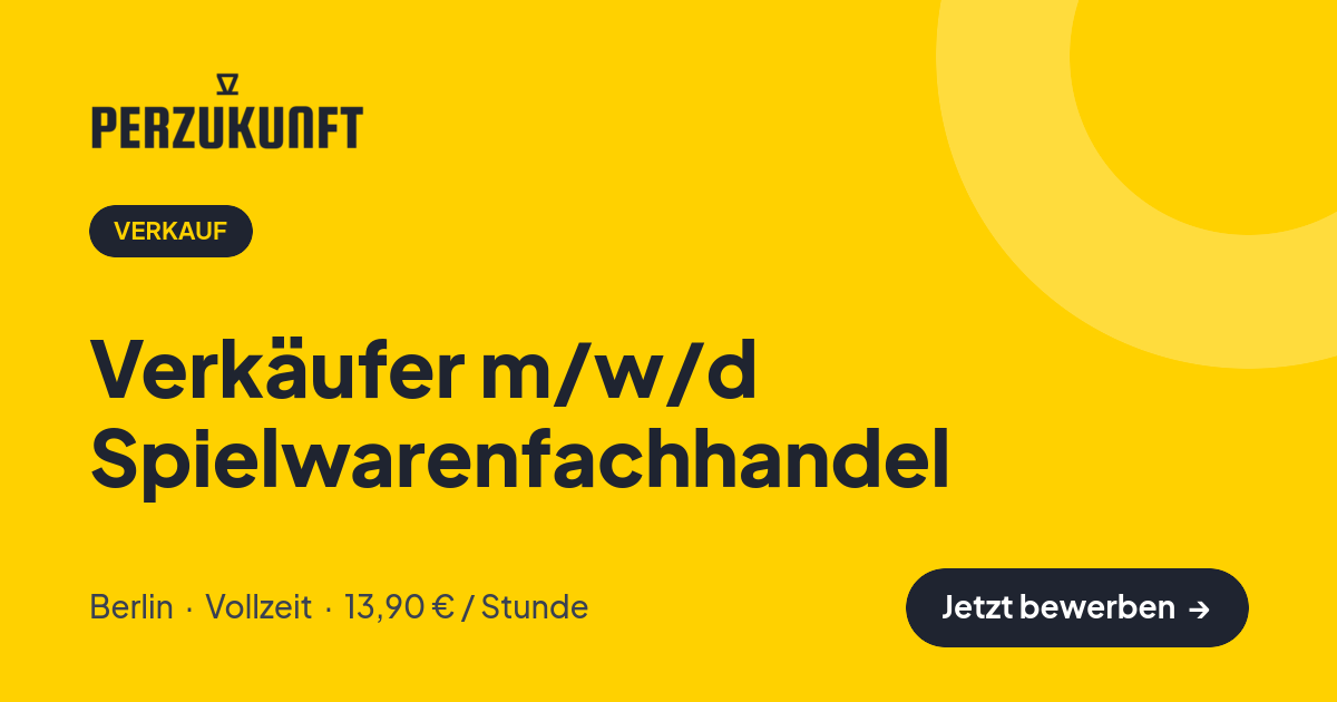 Stellenangebot: Verkäufer m/w/d Spielwarenfachhandel – Verkauf Jobs in Berlin – perZukunft