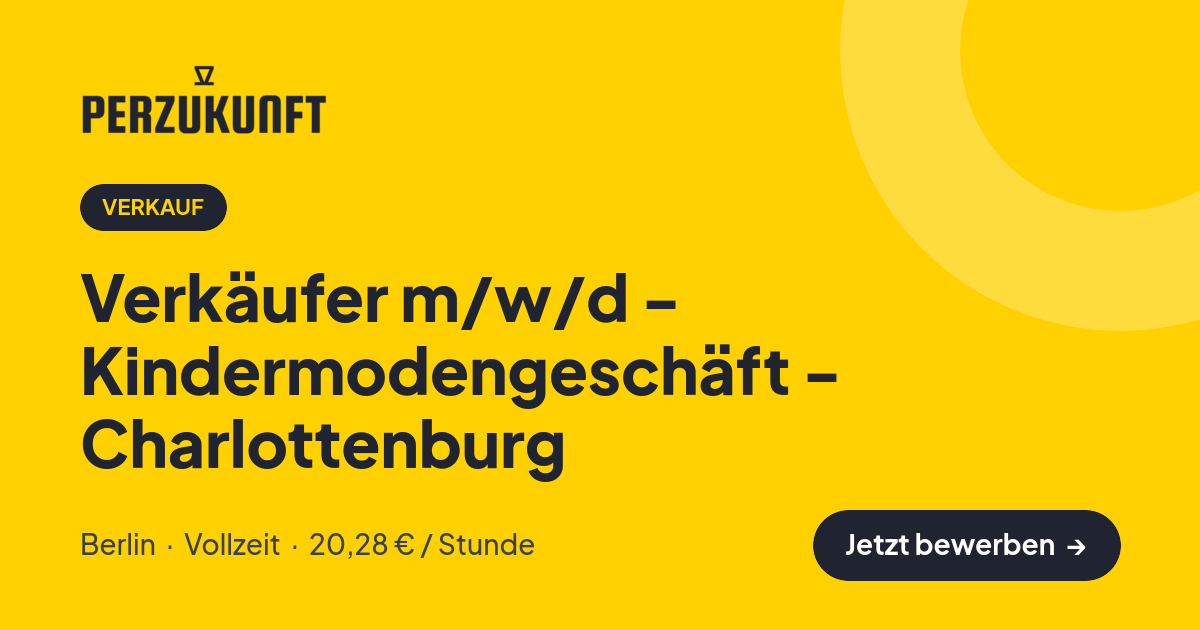 Stellenangebot: Verkäufer m/w/d - Kindermodengeschäft - Charlottenburg – Verkauf Jobs in Berlin – perZukunft