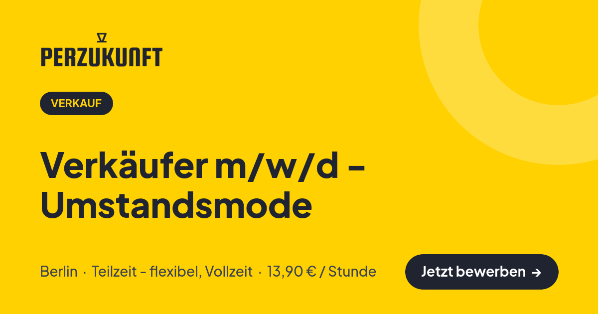 Stellenangebot: Verkäufer m/w/d - Umstandsmode – Verkauf Jobs in Berlin – perZukunft