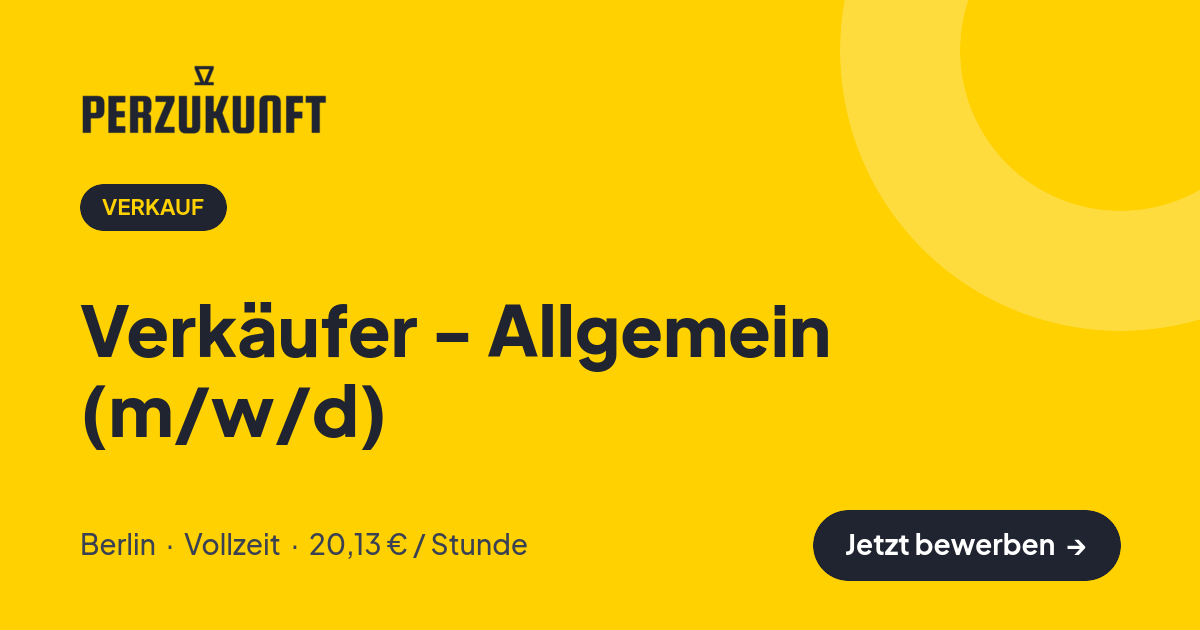 Stellenangebot: Verkäufer - Allgemein (m/w/d) – Verkauf Jobs in Berlin – perZukunft