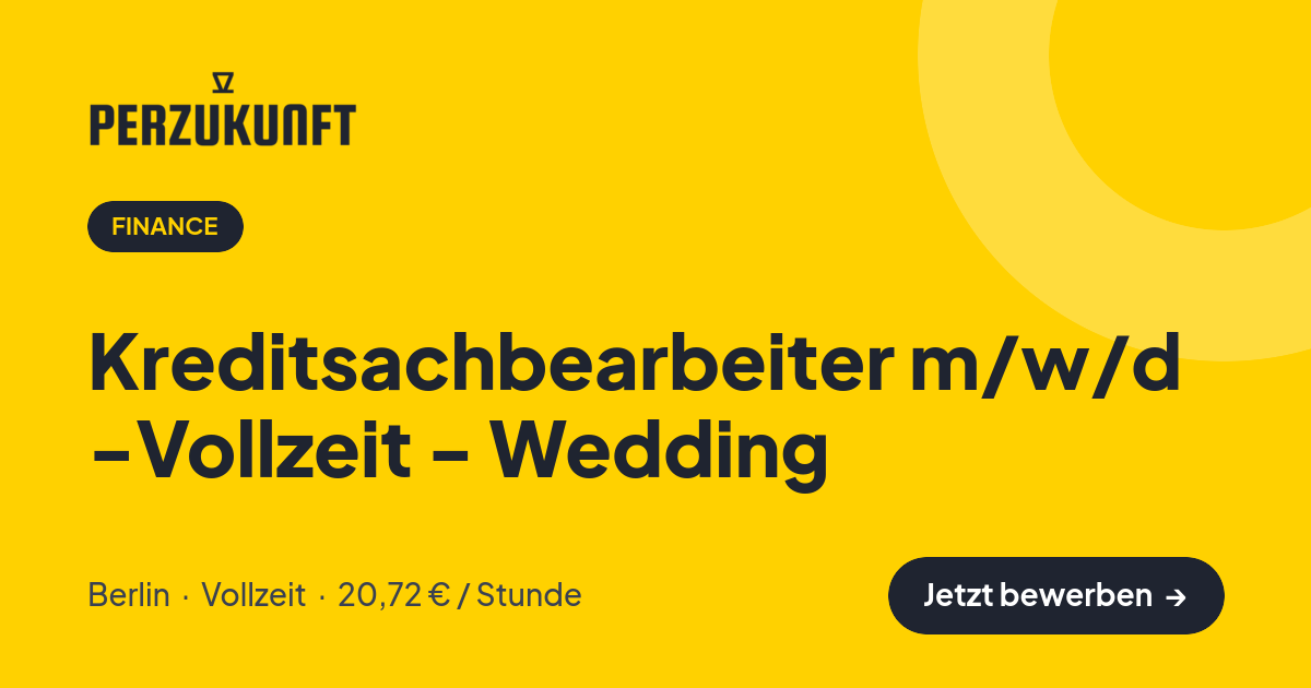 Stellenangebot: Kreditsachbearbeiter m/w/d -Vollzeit - Wedding – Finance Jobs in Berlin – perZukunft
